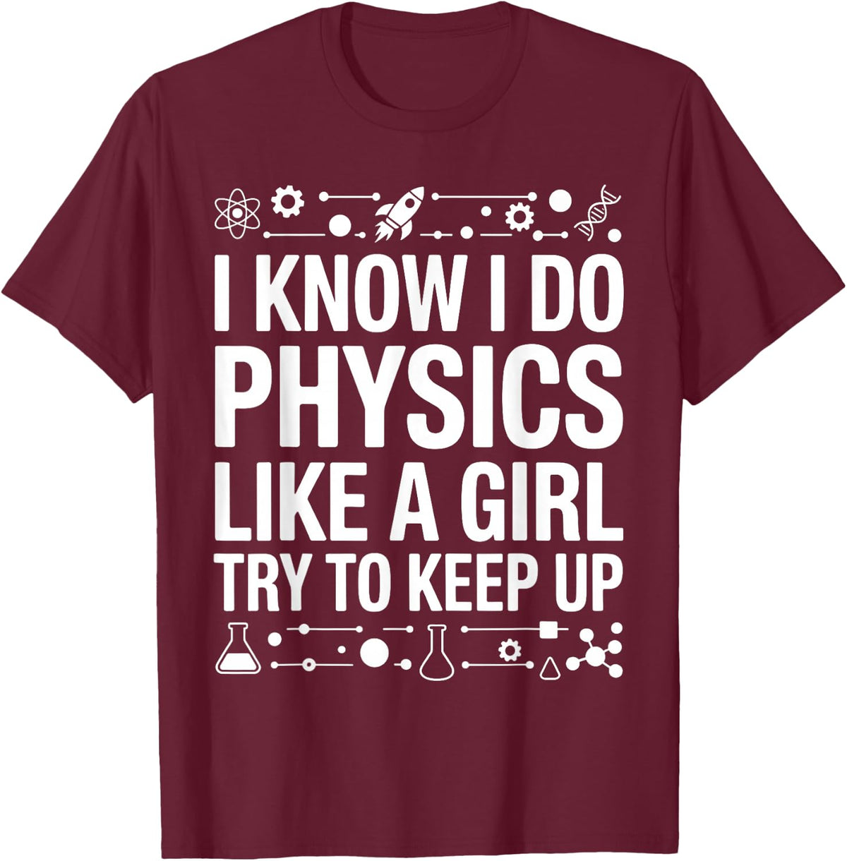 Cool Physics Art Girls Mom Physics Physicist Lover T-Shirt - T-Shirt | Maroon