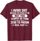 I Avoid Shit Because I'm Afraid of Me Not You Temper Go from T-Shirt - T-Shirt | Maroon
