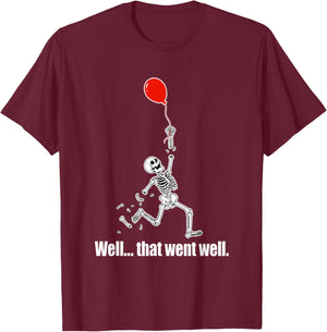 Well... that Went Well. Skeleton Floating Upward Halloween T-Shirt - T-Shirt | Maroon