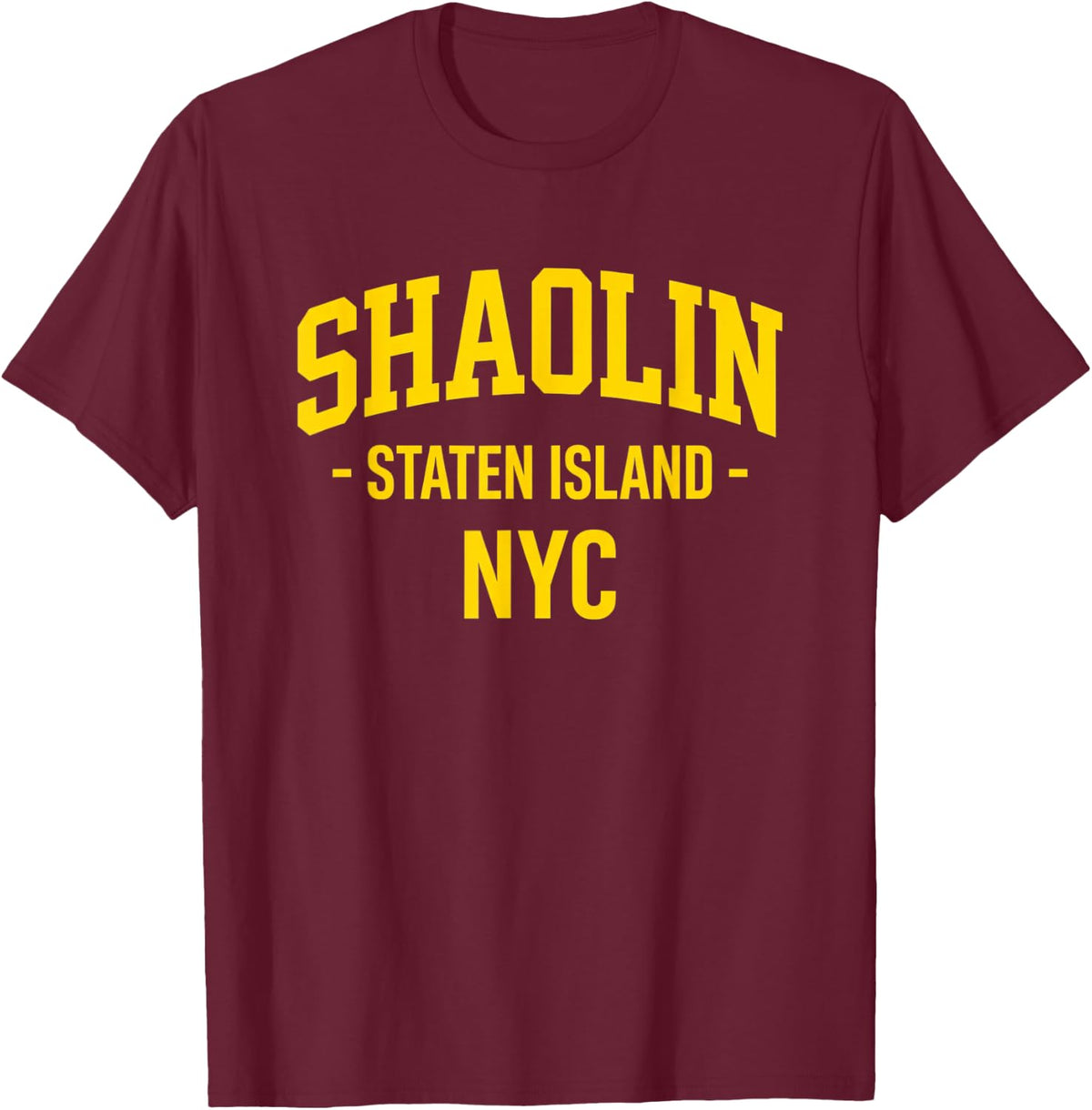 Shaolin Staten Island NYC Hip Hop New York T-Shirt - T-Shirt | Maroon