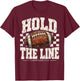 Hold The Line 1 Corinthians 16:13 Christian Faith Football T-Shirt - T-Shirt | Maroon