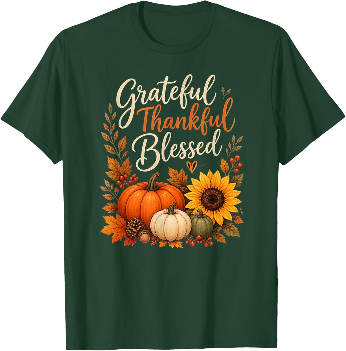 Grateful Thankful Blessed Fall Pumpkin Autumn T-Shirt - T-Shirt | Forest