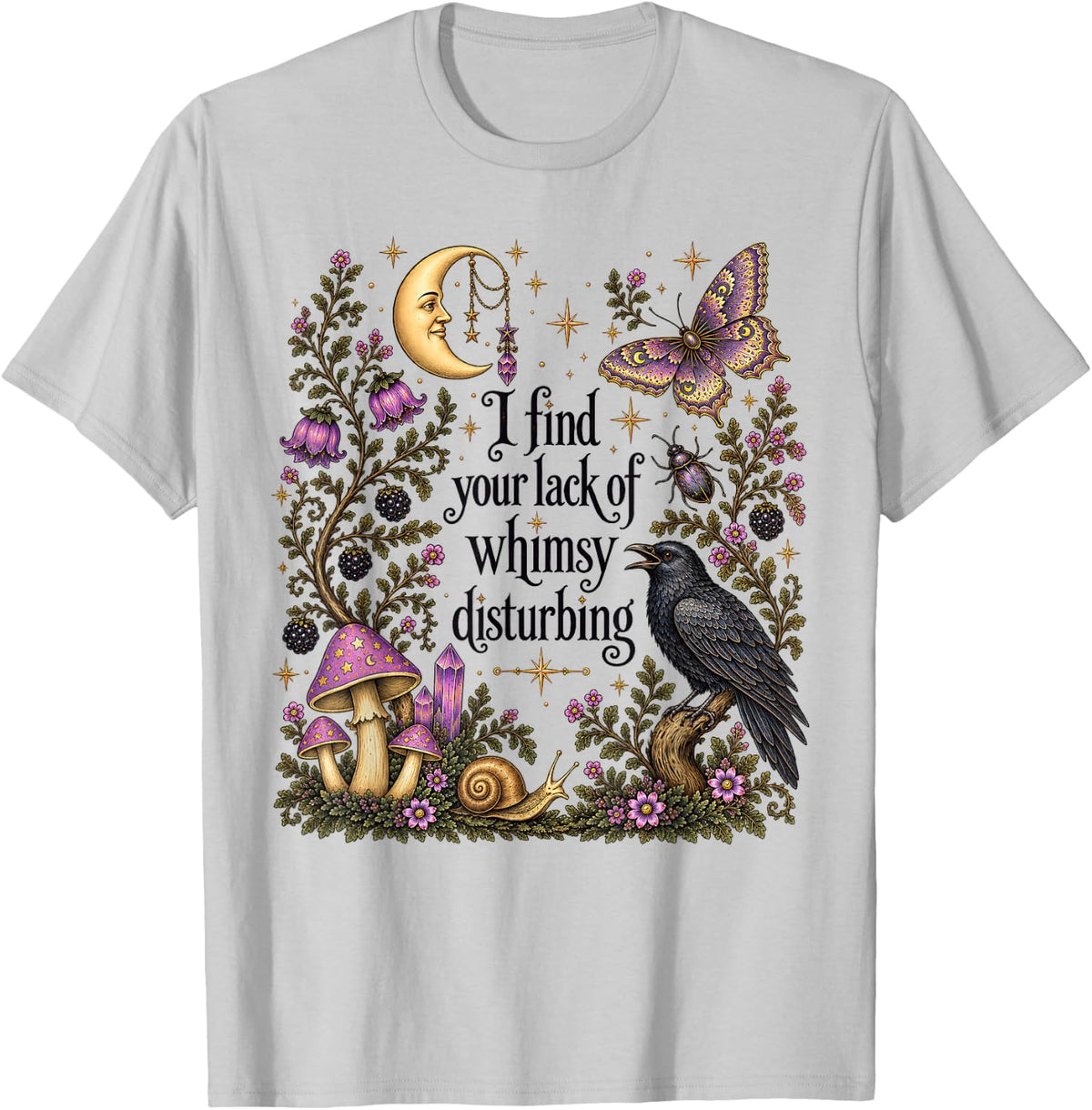 I find the Lack of Whimsy Crow Witchy Halloween T-Shirt - T-Shirt | Ash