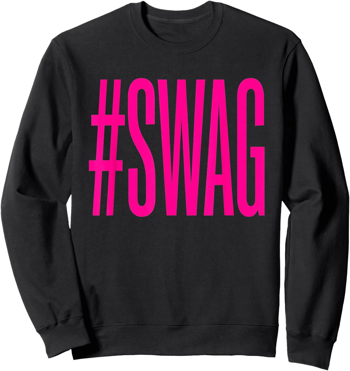Swag Funny 2000S Nostalgia Y2K Hashtag Meme Sweatshirt - Sweatshirt | Black