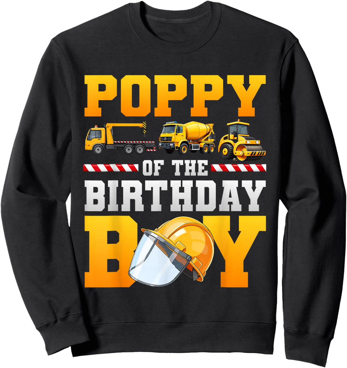 Poppy of The Birthday Boy Excavator Construction Family Sweatshirt - Sweatshirt | Black