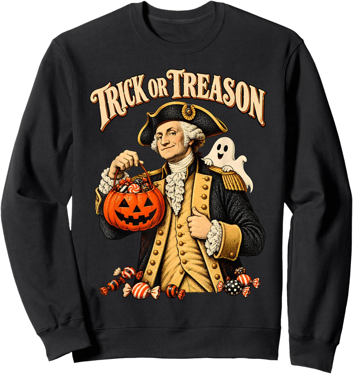 Trick Or Treason George Washington Patriotic Halloween Sweatshirt - Sweatshirt | Black