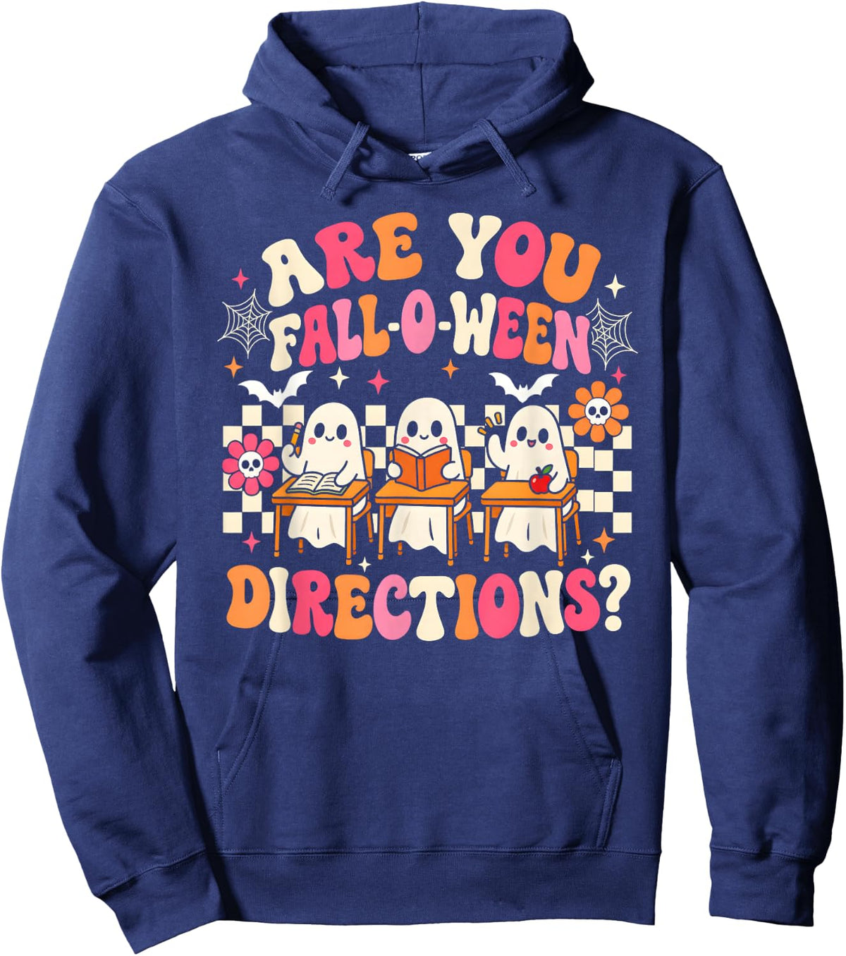 are You Fall O Ween Directions Teacher Ghost Halloween Hoodie - Hoodie | Navy