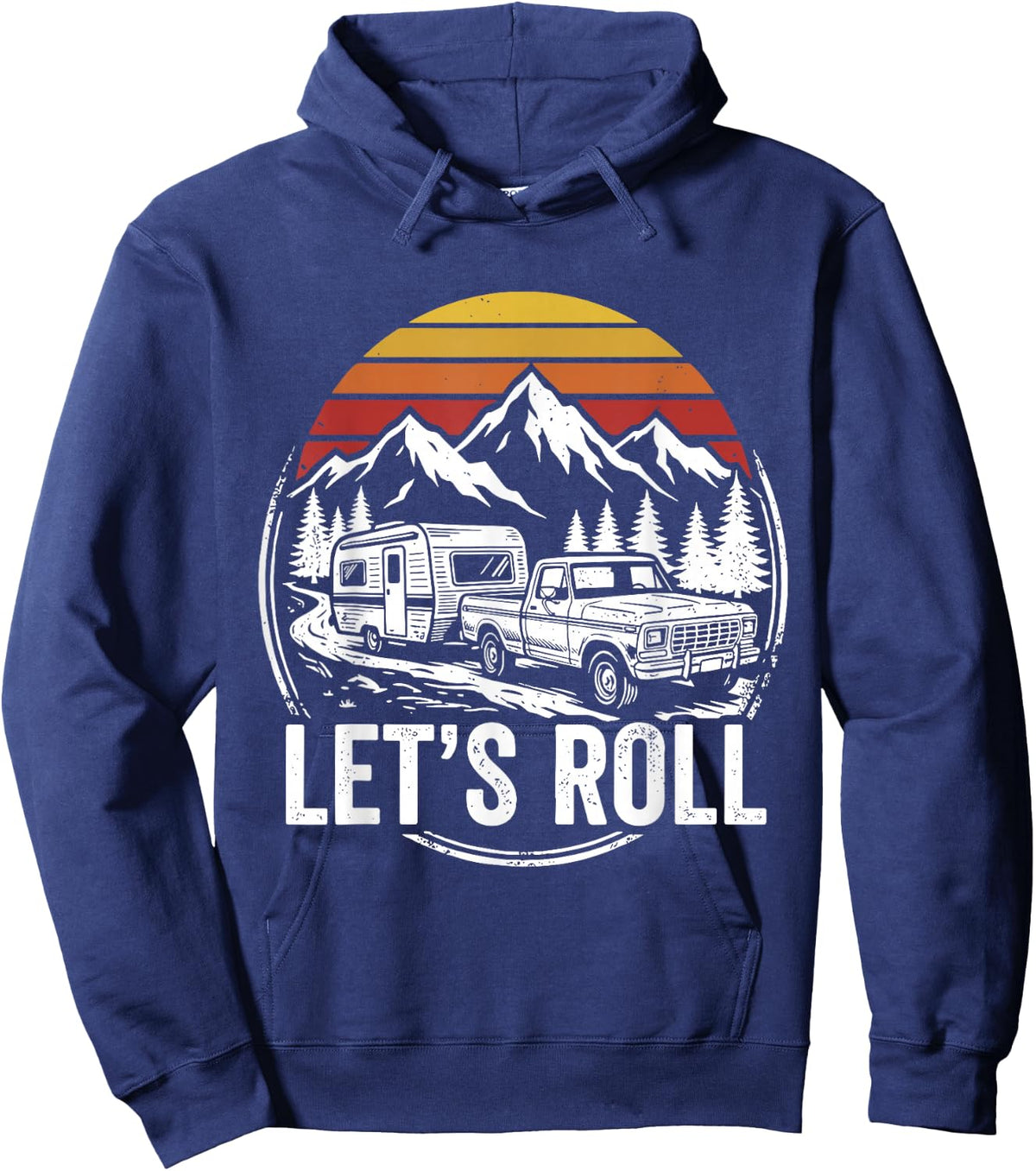 Let's Roll Camper RV Camping Truck Outdoor Adventure Hoodie - Hoodie | Navy