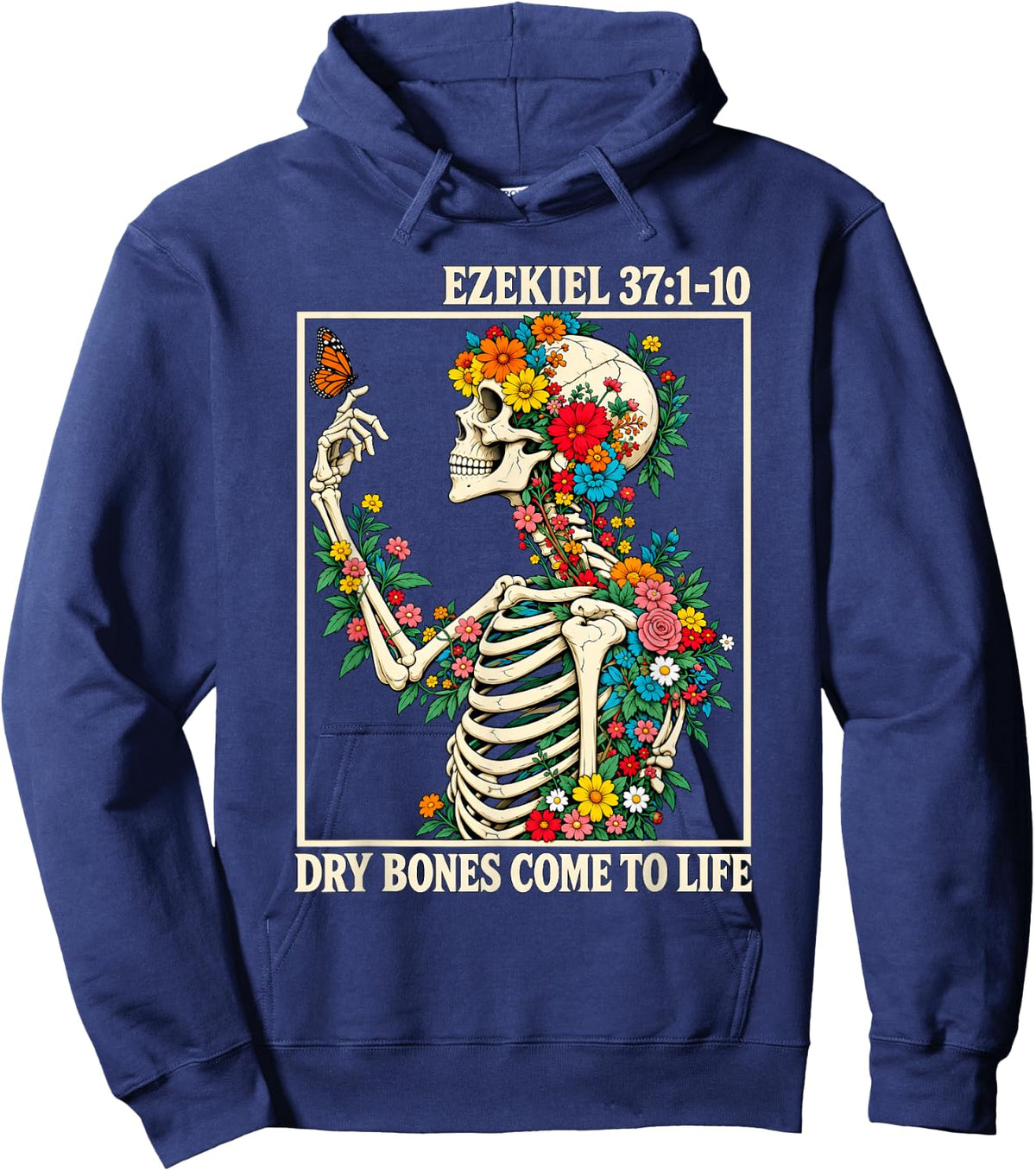 Ezekiel 37:1-10 Dry Bones Come to Life Christian Faith Hoodie - Hoodie | Navy