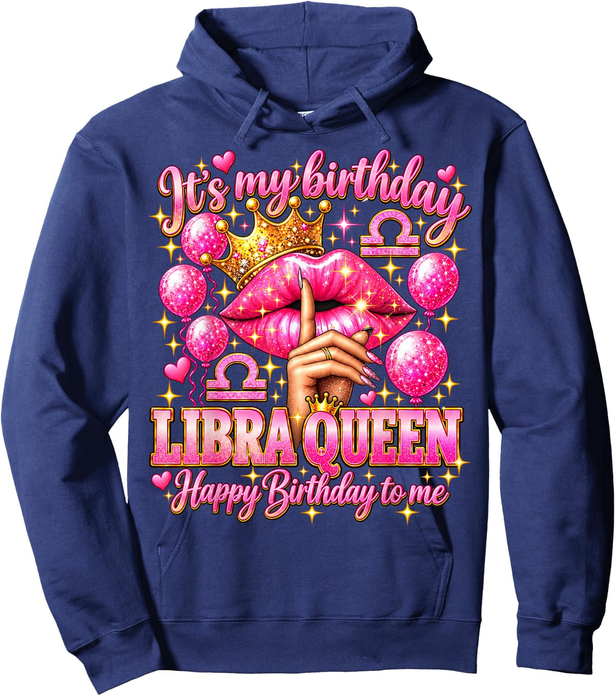 Its My Birthday Libra Queen Women Zodiac Birthday Party Hoodie - Hoodie | Navy