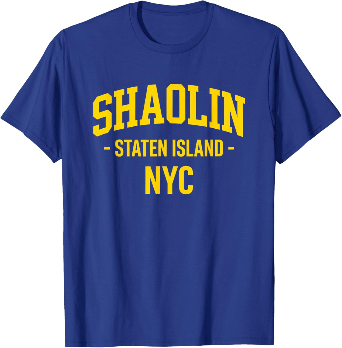 Shaolin Staten Island NYC Hip Hop New York T-Shirt - T-Shirt | Royal