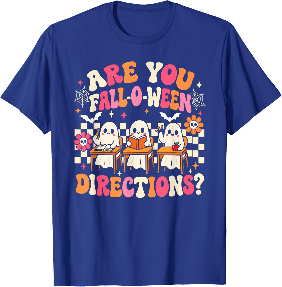 are You Fall O Ween Directions Teacher Ghost Halloween T-Shirt - T-Shirt | Royal