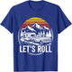 Let's Roll Camper RV Camping Truck Outdoor Adventure T-Shirt - T-Shirt | Royal