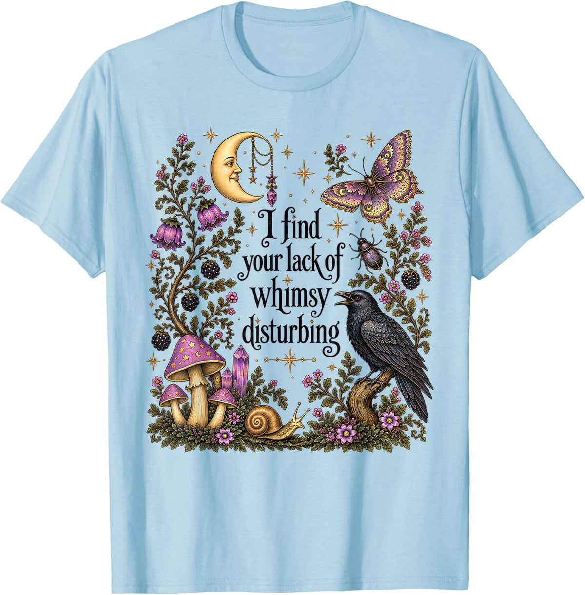 I find the Lack of Whimsy Crow Witchy Halloween T-Shirt - T-Shirt | Light Blue