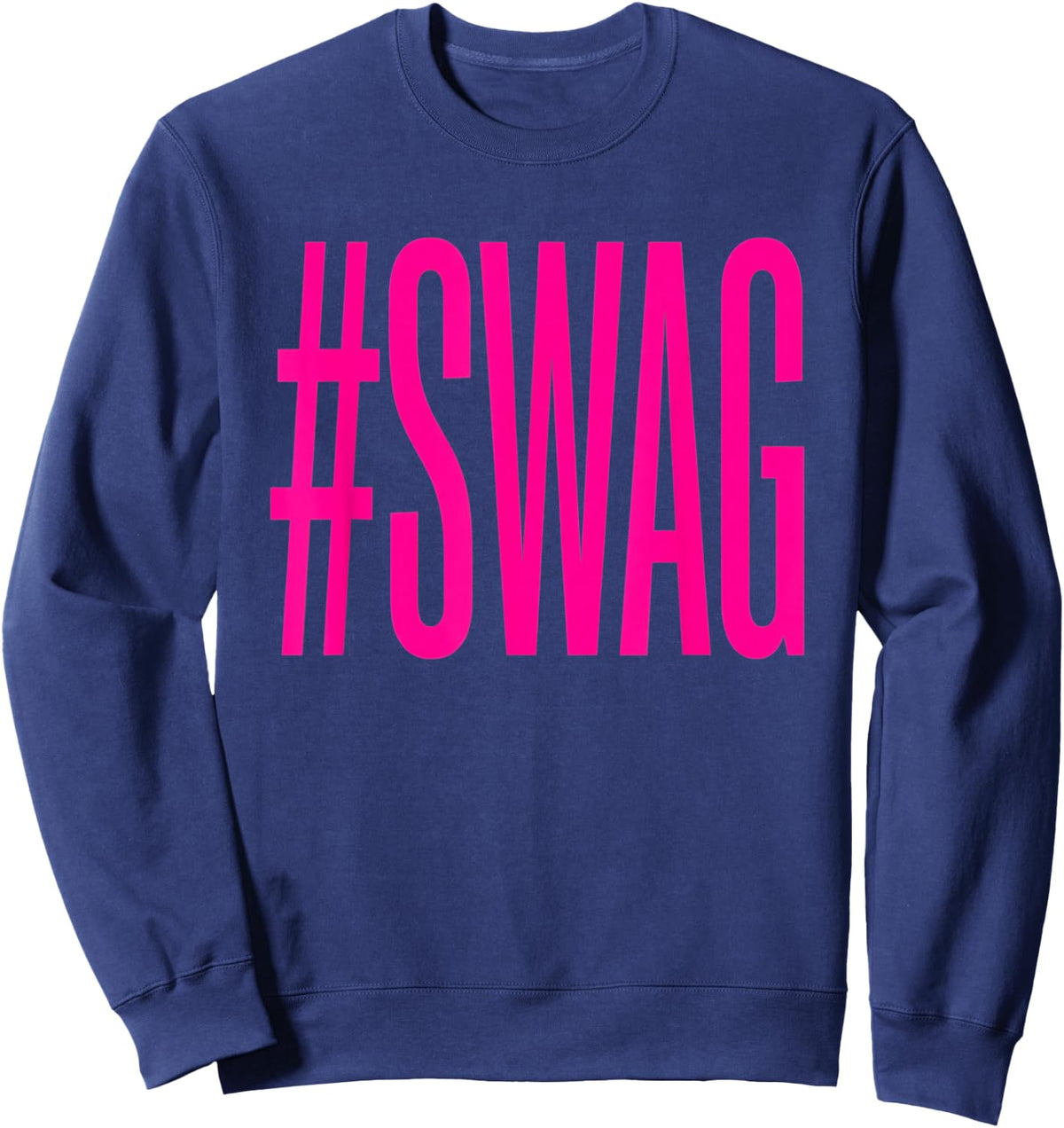 Swag Funny 2000S Nostalgia Y2K Hashtag Meme Sweatshirt - Sweatshirt | Navy