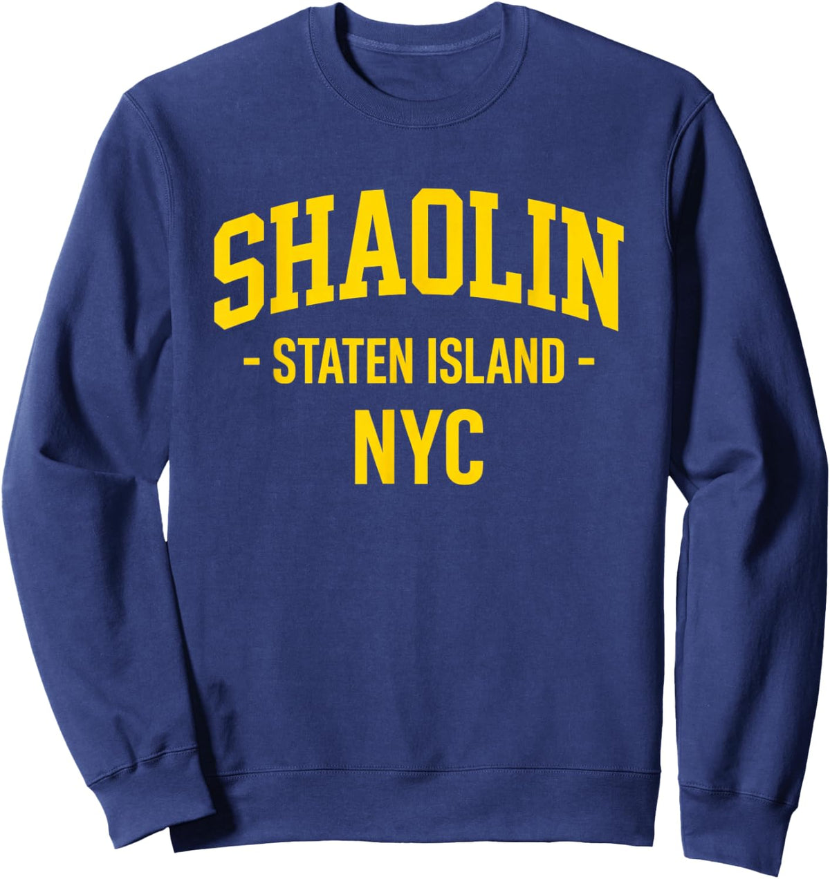 Shaolin Staten Island NYC Hip Hop New York Sweatshirt - Sweatshirt | Navy