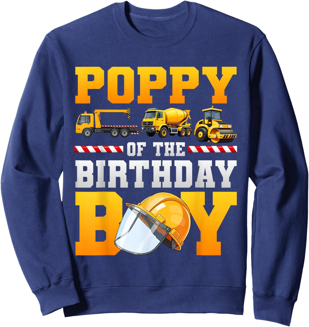 Poppy of The Birthday Boy Excavator Construction Family Sweatshirt - Sweatshirt | Navy