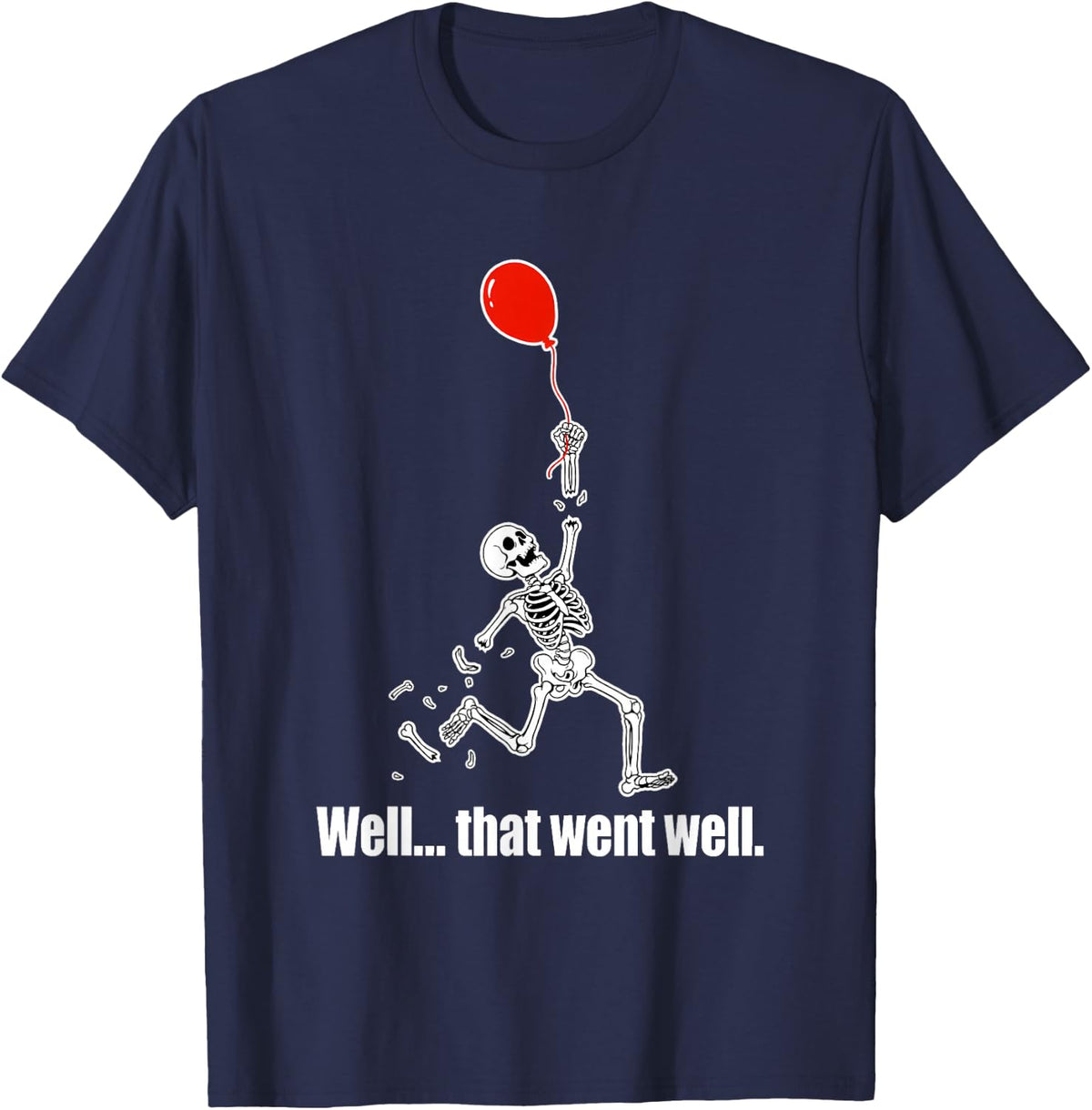 Well... that Went Well. Skeleton Floating Upward Halloween T-Shirt - T-Shirt | Navy