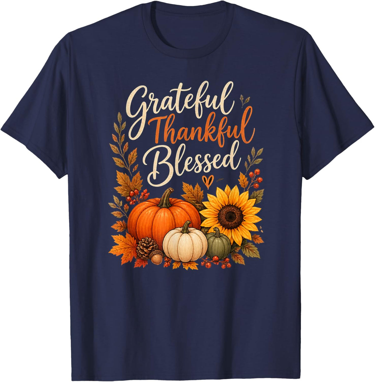 Grateful Thankful Blessed Fall Pumpkin Autumn T-Shirt - T-Shirt | Navy