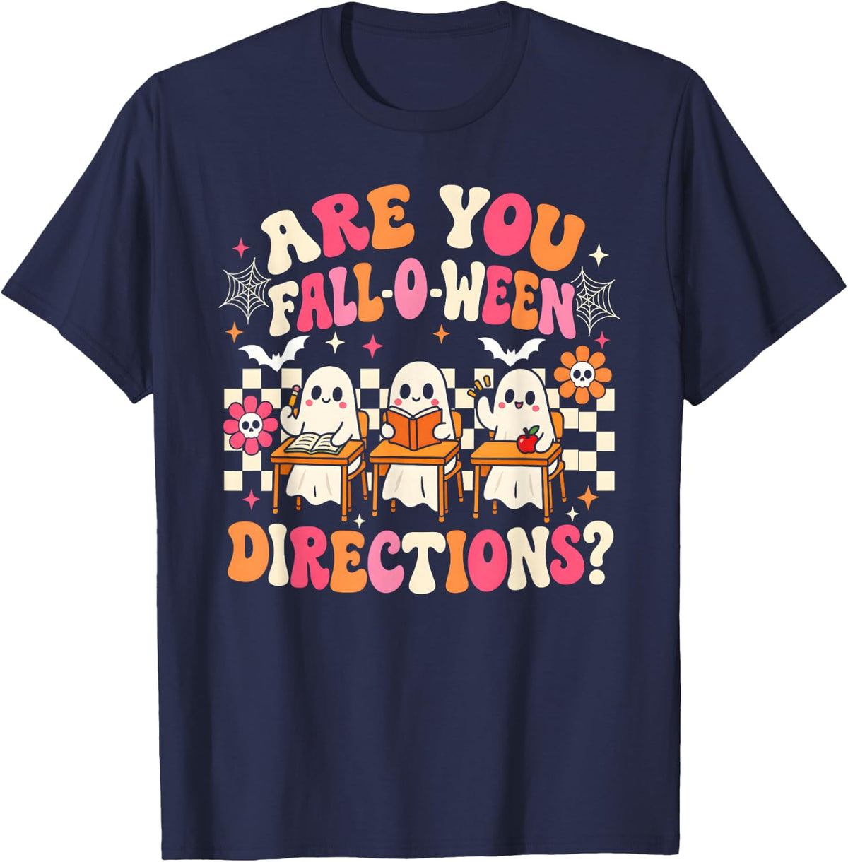 are You Fall O Ween Directions Teacher Ghost Halloween T-Shirt - T-Shirt | Navy