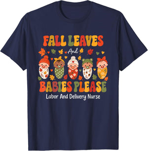 Retro Fall Leaves and Babies Please Labor & Delivery Nurse T-Shirt - T-Shirt | Navy