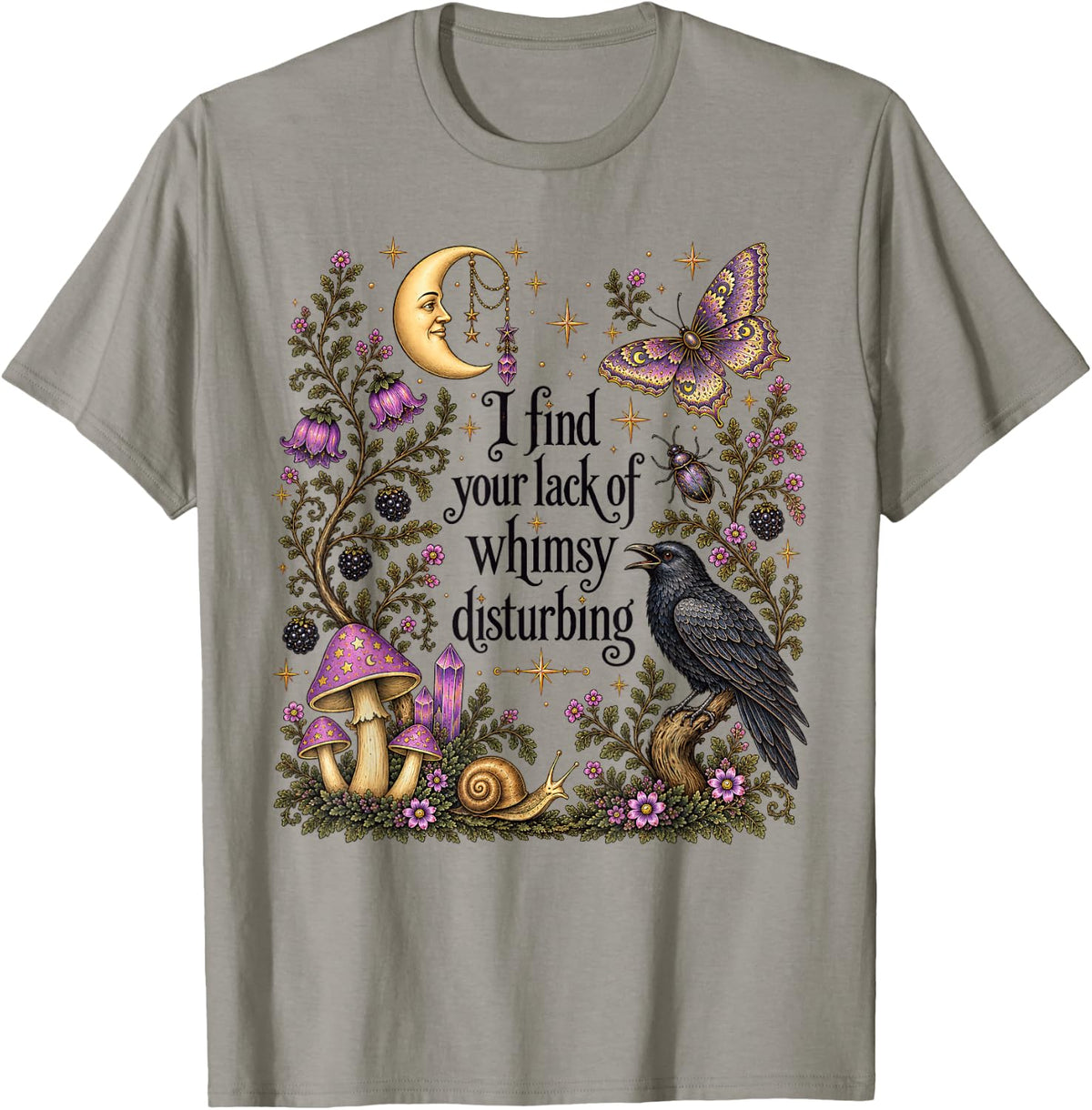 I find the Lack of Whimsy Crow Witchy Halloween T-Shirt - T-Shirt | Sand