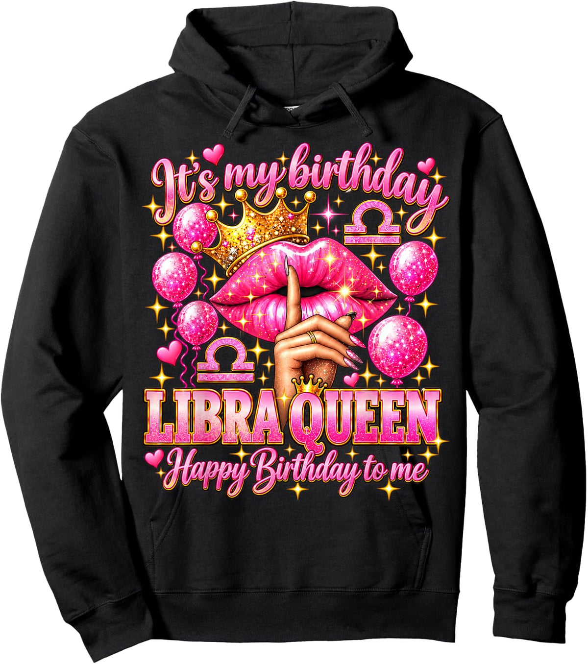 Its My Birthday Libra Queen Women Zodiac Birthday Party Hoodie - Hoodie | Black