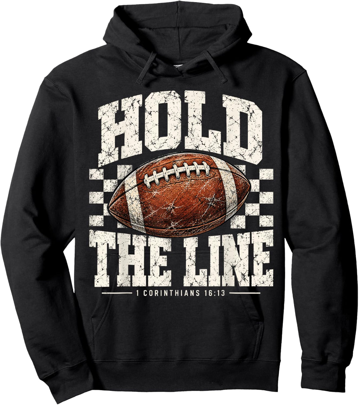 Hold The Line 1 Corinthians 16:13 Christian Faith Football Hoodie - Hoodie | Black